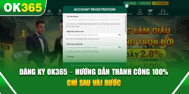 Đăng ký OK365 - Bước khởi đầu cần thiết để gia nhập nền tảng cá cược chuyên nghiệp